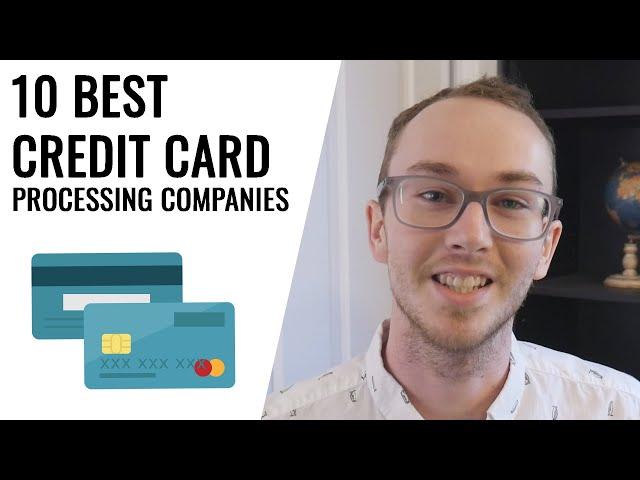 10 Best Credit Card Processing Companies for Small Business