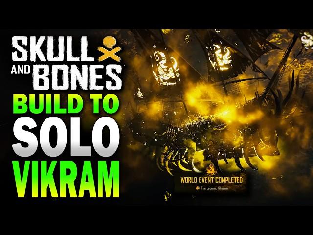 SOLO VIKRAM with this BUILD! Skull and Bones