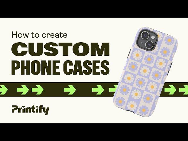 Easy Custom Phone Case Tutorial (Printify - Print on Demand)