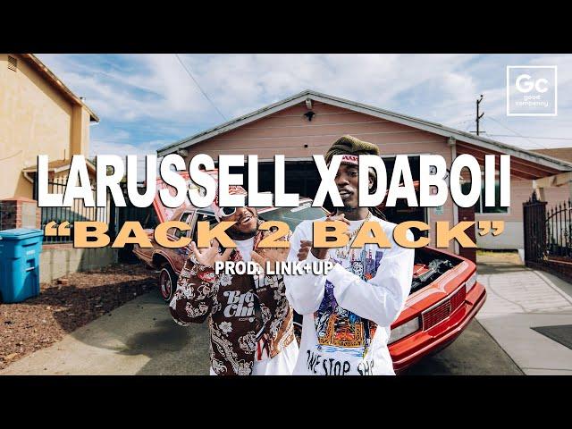 LaRussell, DaBoii - BACK 2 BACK | VISUALIZER