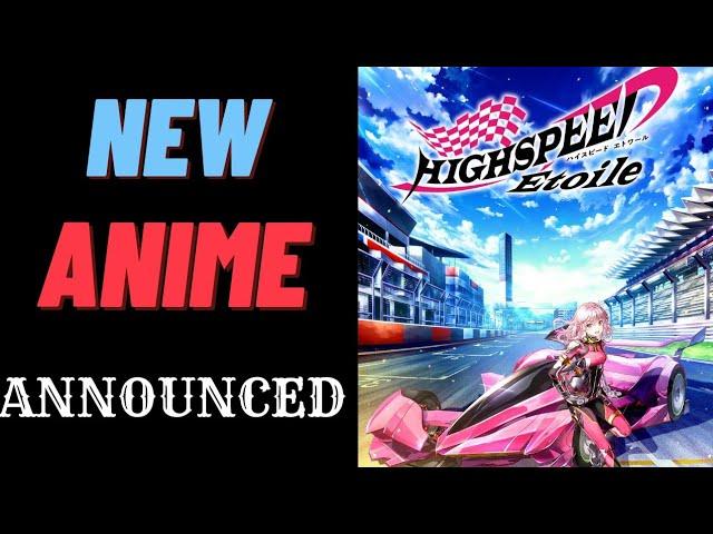 Highspeed Etoile Announced | New Anime | SS Anime