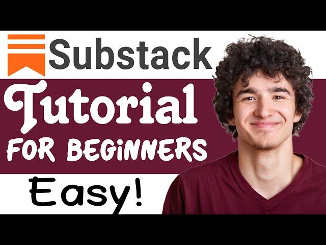 Substack Tutorial For Beginners | How To Use Substack