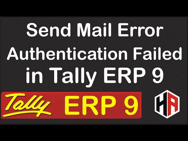 Send mail Error Authentication Failed in Tally  ERP 9 | Gmail setup in Tally