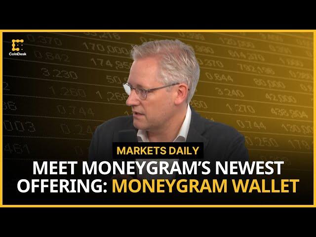 MoneyGram Announces Its Latest: MoneyGram Wallet | Markets Daily