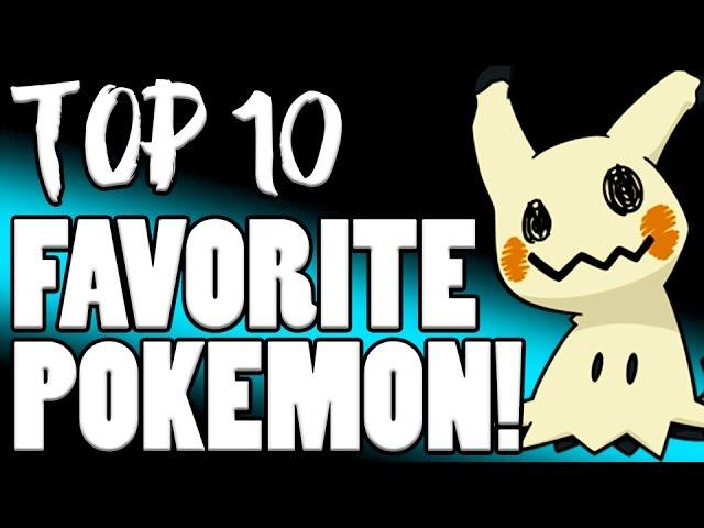 Verlisify's Top 10 Favorite Pokemon!
