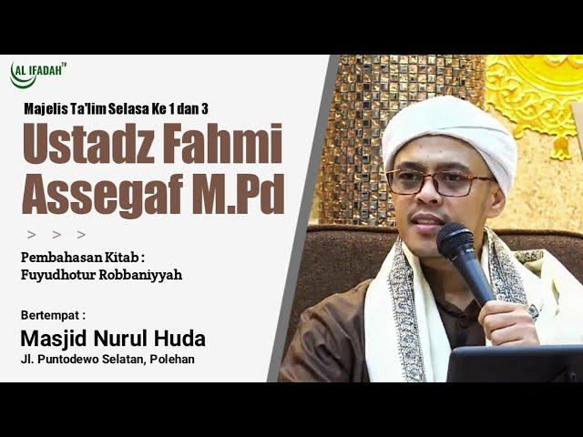 LIVE Kajian Kitab Fuyudhotur Robbaniyyah | @UstadzFahmiAssegaf 19/11/2024