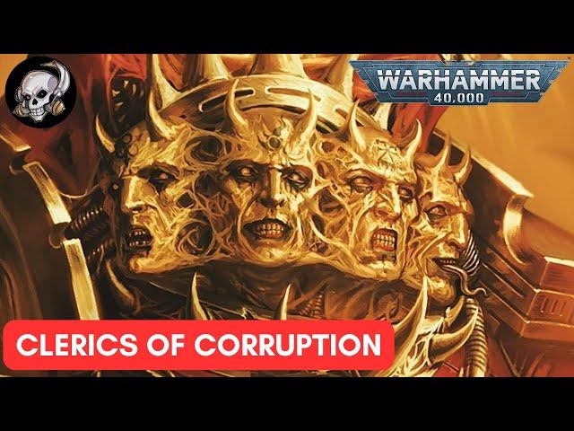 40k LORE - DARK APOSTLES - CLERICS OF CORRUPTION