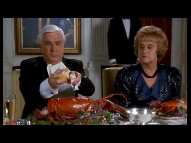 The Naked Gun 2½: The Smell of Fear: The lobster.