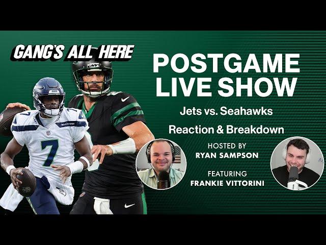 Jets vs. Seahawks Postgame Live Show | Gang's All Here