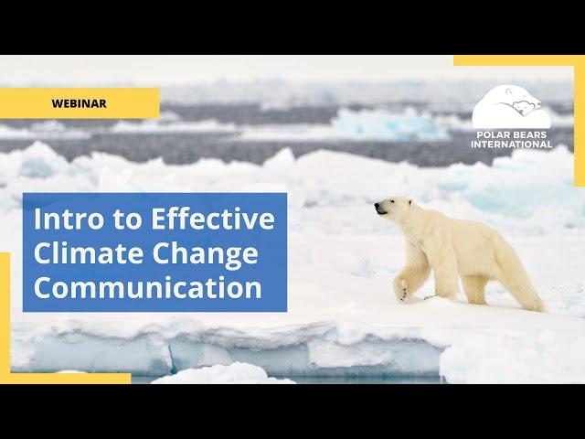 Introduction to Effective Climate Change Communication