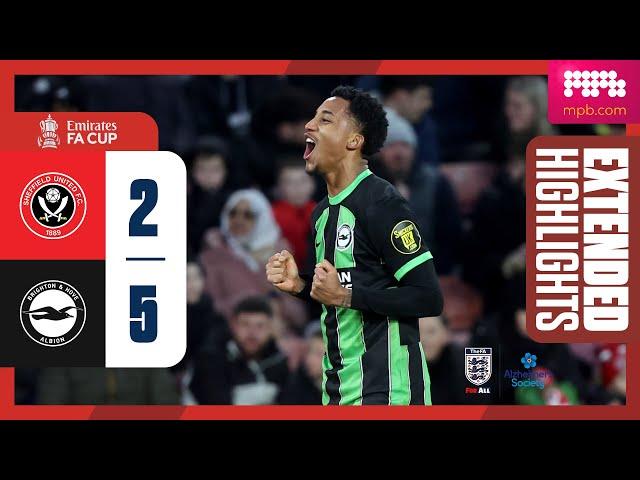 Extended FA Cup Highlights: Sheffield United 2 Brighton 5