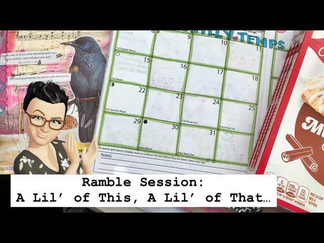 Ramble Session 347 || A Lil' of This, A Lil' of That...