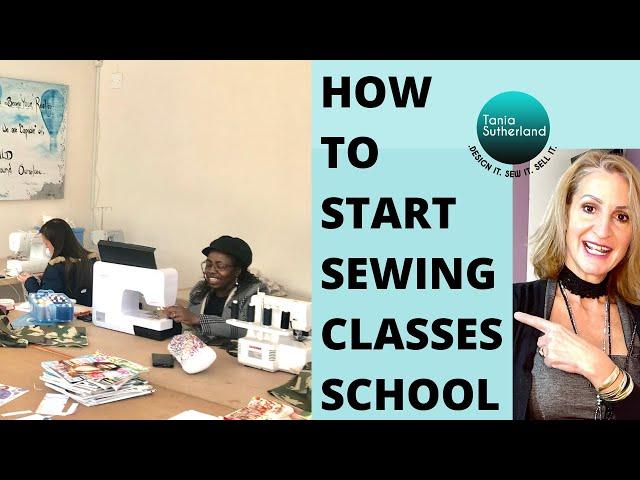 how to start sewing classes school