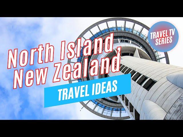 NEW ZEALAND NORTH ISLAND TOUR with Evergreen Tours | North Island Travel Ideas | Tour the World TV