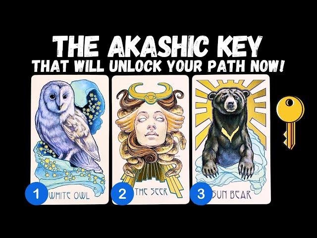 The Akashic Key That Will Unlock Your Path Now! ⎮pick a card 🃏