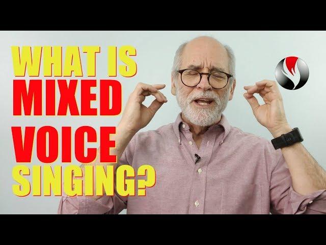 What Is Mixed Voice Singing?