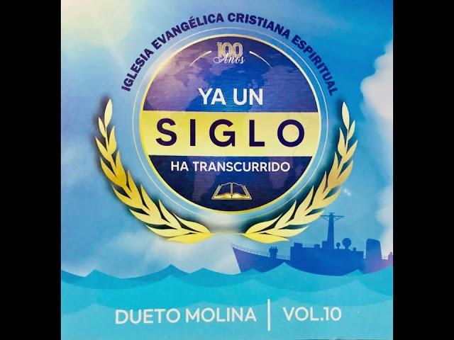 I.E.C.E.   DUETO MOLINA  VOL.10 YA UN SIGLO HA TRANSCURRIDO