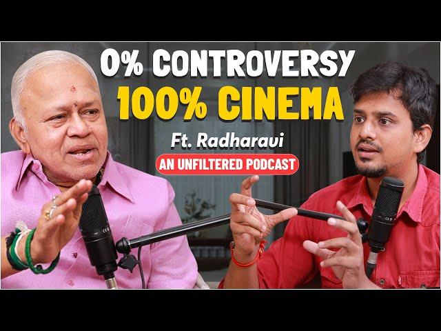 'இந்நேரம் இந்த Interview-ல 400 கெட்டவார்த்தை பேசிருப்பேன்' - Actor Radha Ravi Podcast | Unfiltered