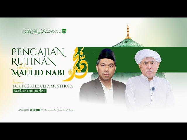 Pengajian Sabtu Maulid Nabi Bersama KH. Zulfa Mustofa | Sabtu 28/09/2024