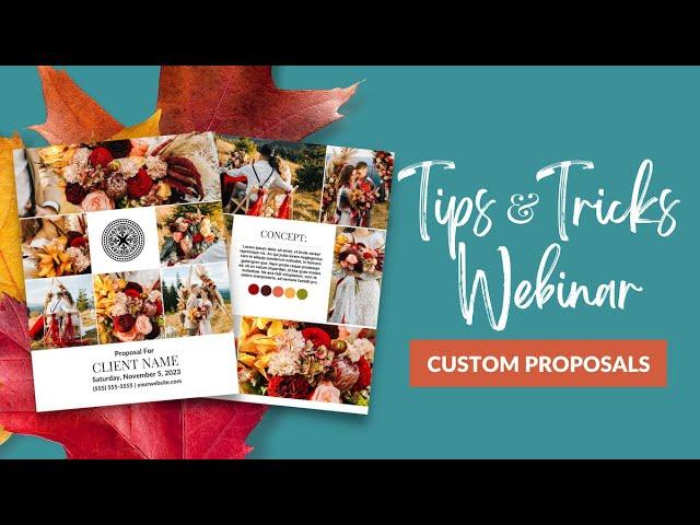 Tips & Tricks Webinar: Custom Proposals