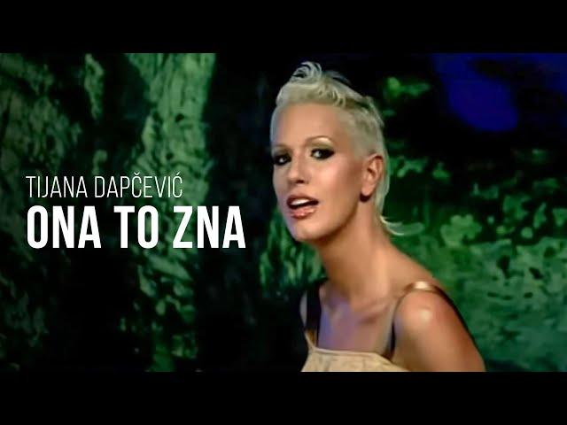 TIJANA DAPČEVIĆ - ONA TO ZNA (OFFICIAL VIDEO 2004)