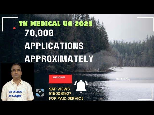 #TN MEDICAL UG 2025||#70,000 APPLICATIONS EXPECTED APPROXIMATELY||#COUNSELING UPDATES||