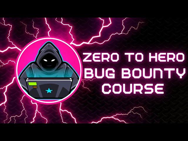 Beginner to Advanced Bug Bounty Hunting Course | 2022