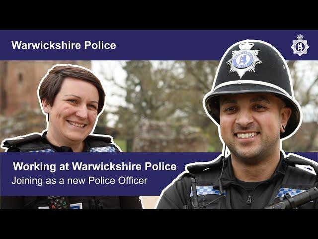 Working at Warwickshire Police - Joining as a new Police Officer