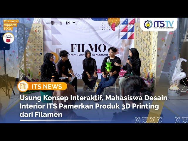 Kreasikan Karya 3D Printing Desain Interior ITS, FILMO Jadi Penutup Manis Pekan Evaluasi Perkuliahan