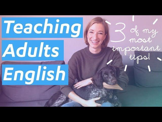 Teaching Adults English: How to make your student comfortable - #6