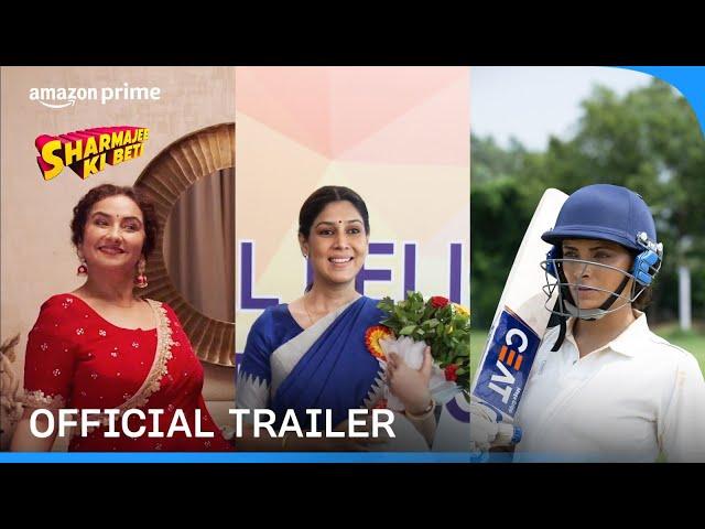 Sharmajee Ki Beti - Official Trailer | Prime Video India