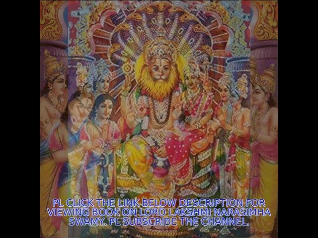 BOOK ON "SRI LAKSHMI NARASIMHA SWAMY" ATTACHED. YOU CAN VIEW IT IN THE BELOW LINK.