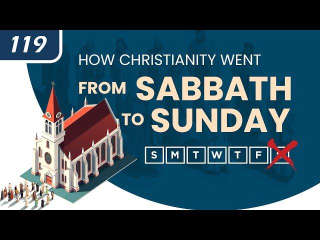 How Christianity Went from Sabbath to Sunday