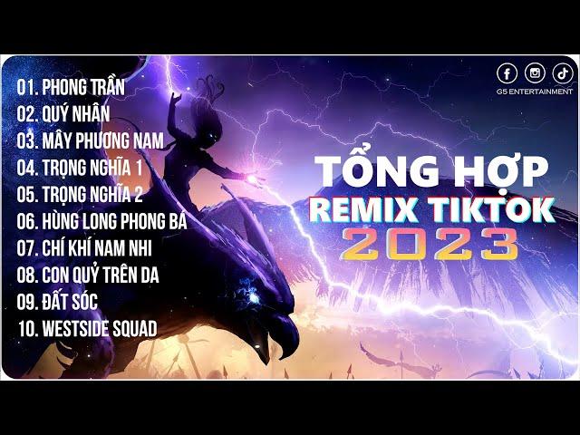 Phong Trần, Quý Nhân | Playlist G5R Remix | Nhạc Trẻ Remix 2023 | Hot Trend TikTok
