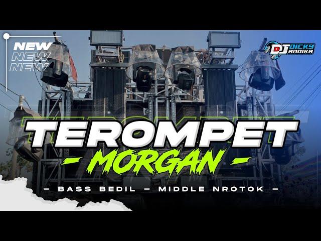 DJ TEROMPET TJAP MORGAN‼️TRAP PARTY BASS BEDIL NULUP | DJ DICKY ANDIKA