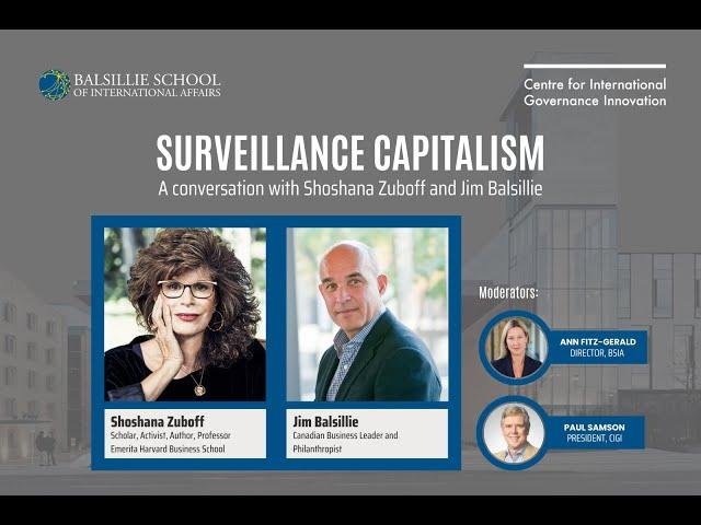 Surveillance Capitalism: A Conversation with Shoshana Zuboff and Jim Balsillie