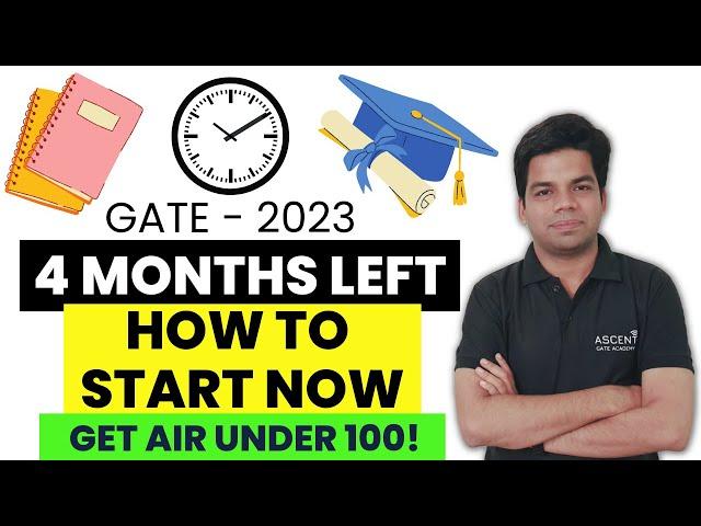 Last 4 months preparation Strategies for AIR under 100 | GATE 2023