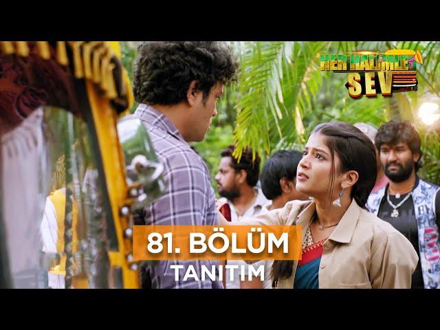 Her Halimle Sev 81. Bölüm Fragmanı | 26 Eylül Perşembe