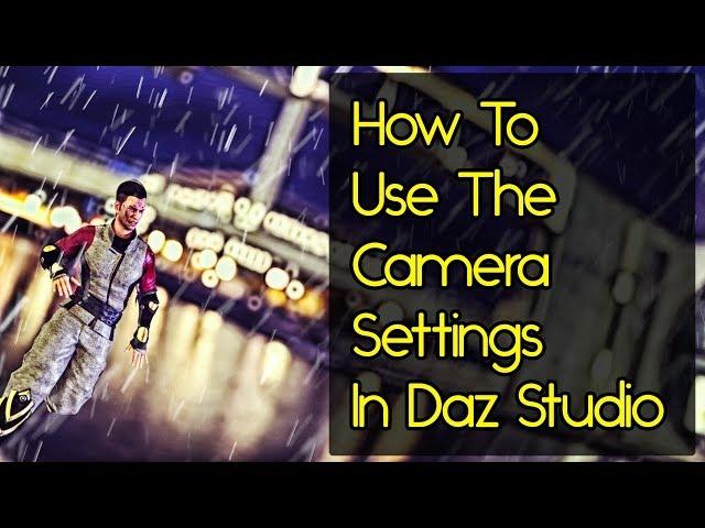 Daz Studio Camera Settings