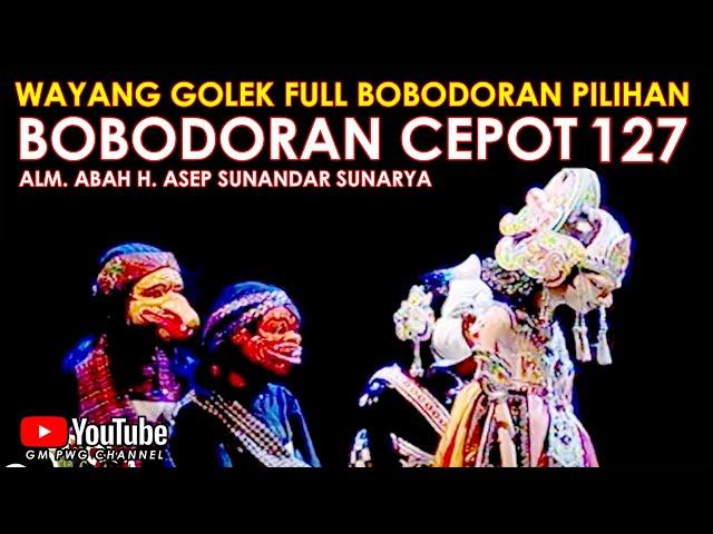 Wayang Golek Asep Sunandar Sunarya Full Bobodoran Cepot Versi Pilihan 127