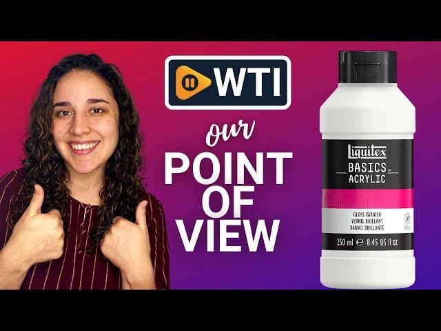 Liquitex BASICS Gloss Varnish | Our Point Of View