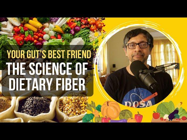 Your Gut's Best Friend: The Science of Dietary Fiber