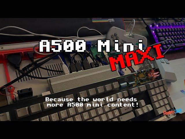 The Amiga A500 Mini / Maxi - What it should have been & my thoughts