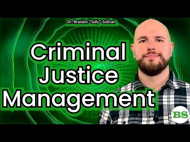 Criminal Justice Management Series Introduction