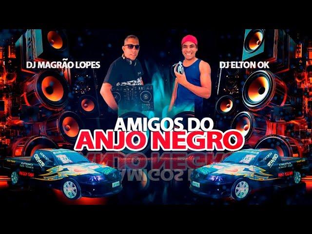 CD ANJO NEGRO BY DJ ELTON OK DJ MAGRAO LOPES