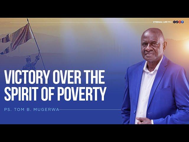 MCF: FRIDAY DELIVERANCE SERVICE | PS. TOM B. MUGERWA | VICTORY OVER THE SPIRIT OF POVERTY