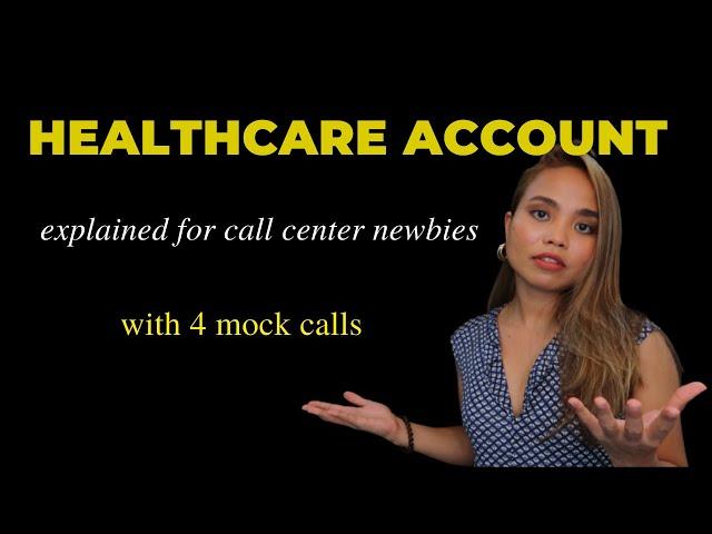 HEALTHCARE Account Mock Call & Tips for Call Center Newbies