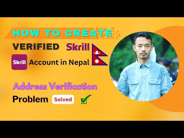 Skrill Account Verification Nepal | How to Create Verified Skrill Account in Nepal