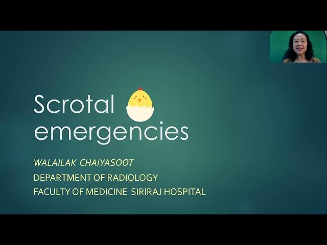 Scrotal emergencies by Dr Walailak Chaiyasoot