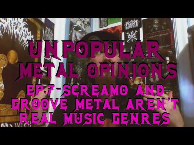 UMO: Ep. 07 - Screamo & Groove Metal Aren't Real Music Genres